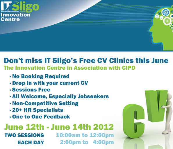 IT Sligo - CV Clinic - 12th - 14th June 2012